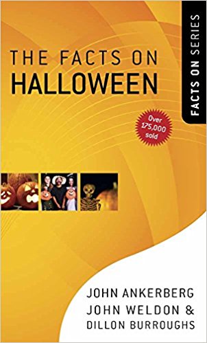 The Facts On Halloween PB - John Ankerberg, John Weldon & Dillon Burroughs